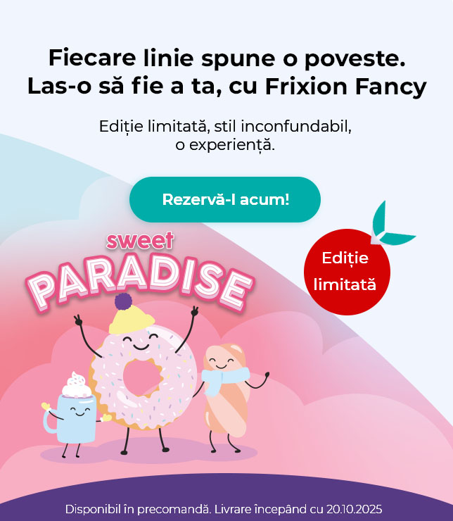 Culoare la fiecare idee. Curaj la fiecare linie. Frixion Fancy.