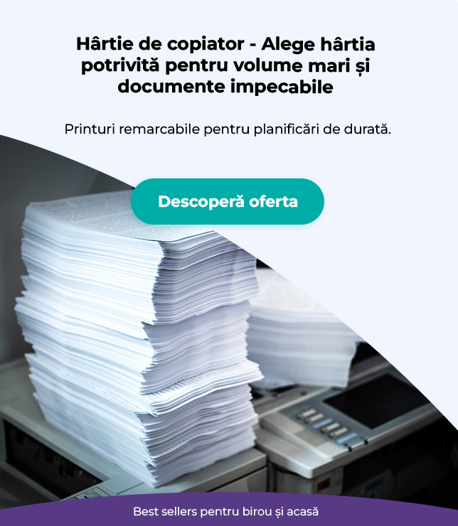 Hârtie de copiator - Alege hârtia potrivită pentru volume mari și documente impecabile.